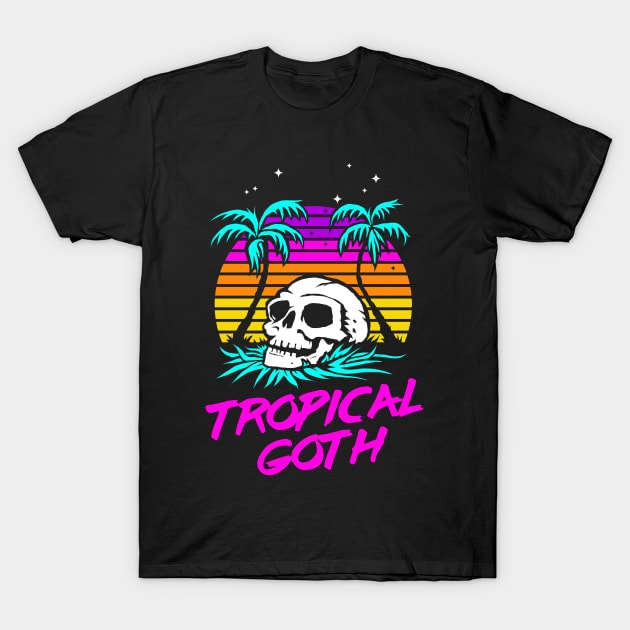 Tropical Goth (Beach Vibes) T-Shirt by forge22